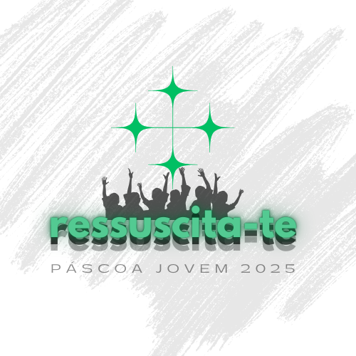 arte oficial evento ressuscita-te 2025 páscoa jovem