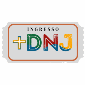 Ingresso +DNJ 2025